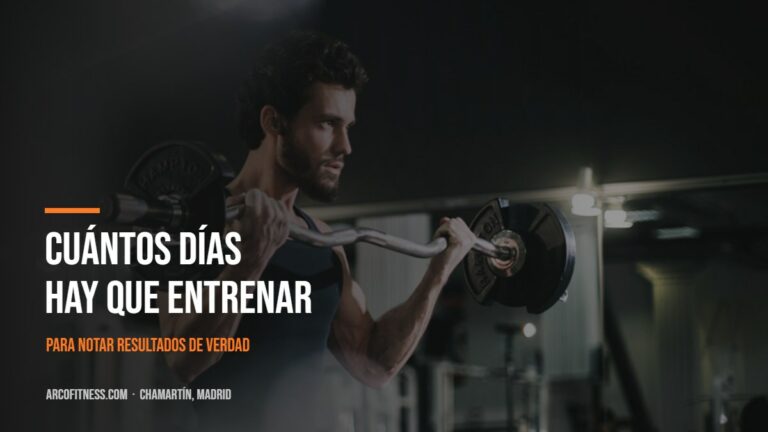 Cuántos días a la semana hay que entrenar — Arco Fitness, Chamartín