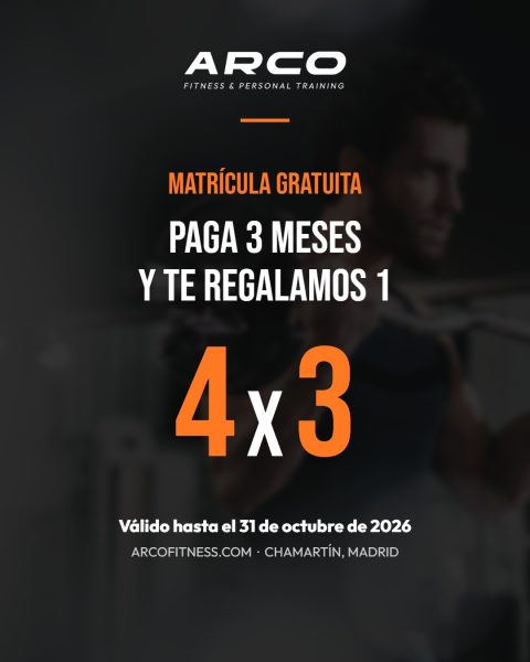 Matrícula gratuita y 4x3: paga 3 meses y te regalamos 1. Válido hasta el 31 de octubre de 2026 — Arco Fitness Chamartín